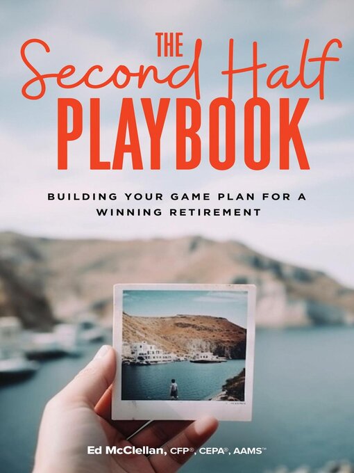 Title details for The Second Half Playbook by Ed McClellan - Available